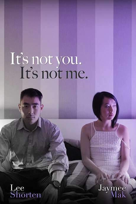 It’s Not You, It’s Not Me.